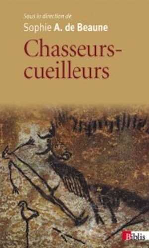 Chasseurs-cueilleurs. Comment vivaient nos ancêtres du Paléolithique supérieur, 2013, 296 p. (Poche)