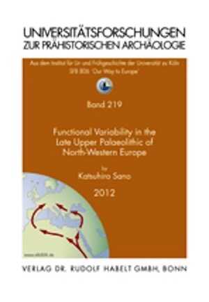 Functional Variability in the Late Upper Palaeolithic of North-Western Europe. A Traceological Approach, 2012, 243 p.