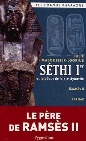 ÉPUISÉ - Séthi 1er et le début de la XIXe dynastie, 2013, 489 p.