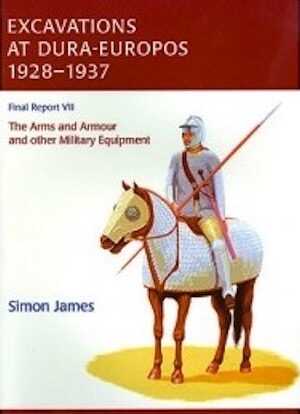 The Excavations at Dura-Europos, 1928 to 1937. Final Report VII, The Arms and Armour and other Military Equipment, 2010, 456 p.