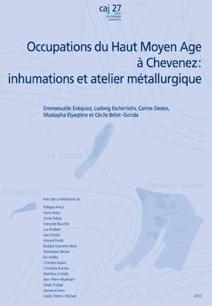 Occupations du Haut Moyen Age à Chevenez : inhumations et atelier métallurgique, (CAJ 27), 2013, 327 p., 284 fig., 15 pl.
