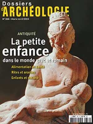 n°356. Mars-Avril 2013. La petite enfance dans le monde grec et romain.