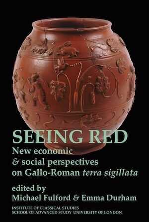 Seeing Red. New economic and social perspectives on Gallo-Roman terra sigilata, 2013.
