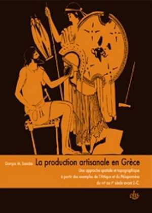 La production artisanale en Grèce, 2013, 304 p.