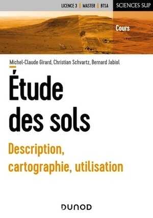 Etude des sols. Description, cartographie, utilisation, 2023, 432 p.