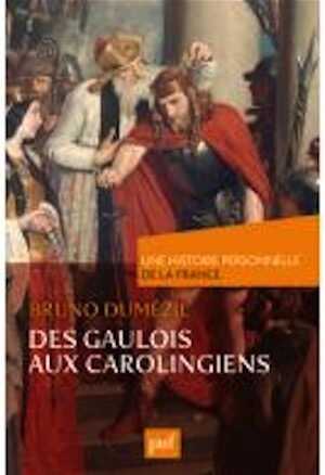 Des Gaulois aux Carolingiens (du Ier au IXe siècle), 2013, 232 p.