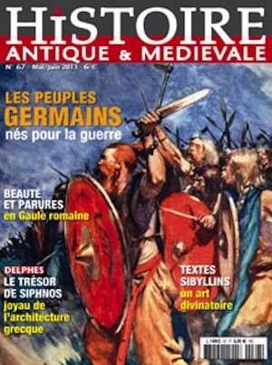 n°67. Mai-Juin 2013. Dossier : Les peuples germains nés pour la guerre.