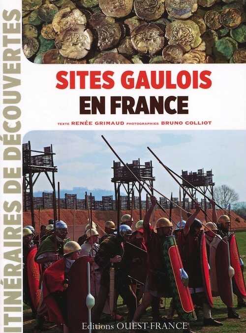 Sites gaulois en France, 2013, 128 p., nbr. ill. coul.