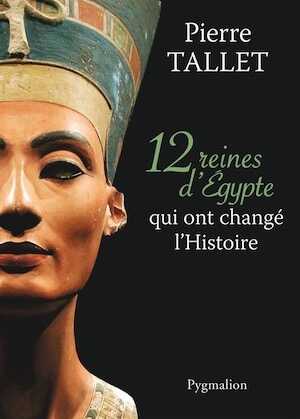 12 reines d'Egypte qui ont changé l'Histoire, 2013.