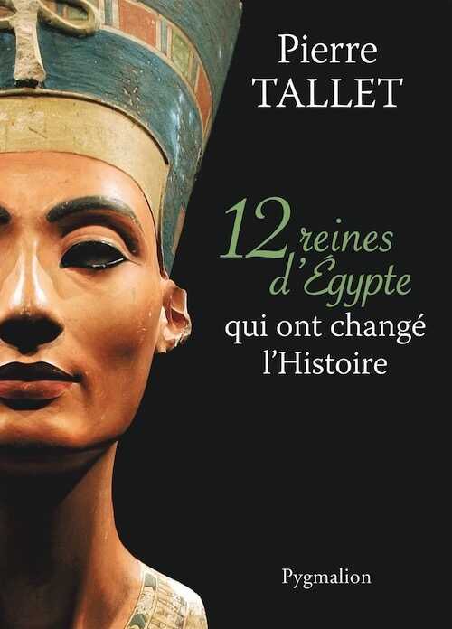 12 reines d'Egypte qui ont changé l'Histoire, 2013.