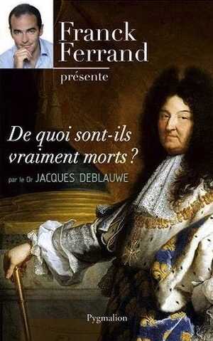 De quoi sont-ils vraiment morts ?, 2013, 418 p.