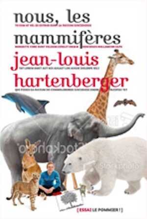 Nous, les mammifères, 2013, 240 p.