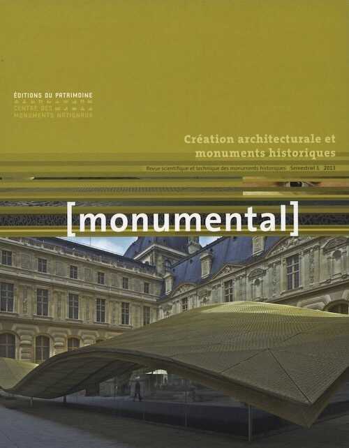 1, 2013. Création architecturale et monuments historiques.