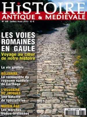n°68. Juillet-Août 2013. Dossier : Les voies romaines en Gaule.