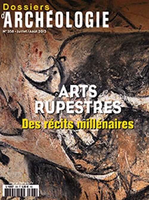 n°358. Juillet-Août 2013. Arts rupestres. Des récits millénaires.