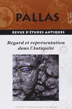 92. Regard et représentation dans l'Antiquité, 2013, coor. R. Courtray, 329 p.