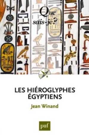 Les hiéroglyphes égyptiens, (Que sais-je ?), 2022, 128 p.