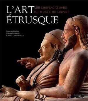 ÉPUISÉ - L'art étrusque. 100 chefs-d'oeuvre du Musée du Louvre, 2013, 224 p., 170 ill.