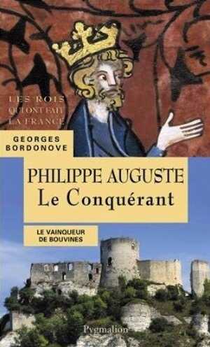 Philippe Auguste le Conquérant, 2013, 348 p.
