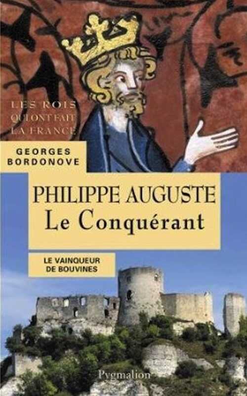 Philippe Auguste le Conquérant, 2013, 348 p.