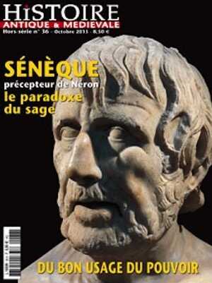 n°36. Octobre 2013. Sénèque, précepteur de Néron, le paradoxe du sage.