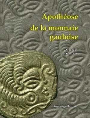 ÉPUISÉ - Apothéose de la monnaie gauloise, 2013, 156 p., plus de 400 ill. coul.