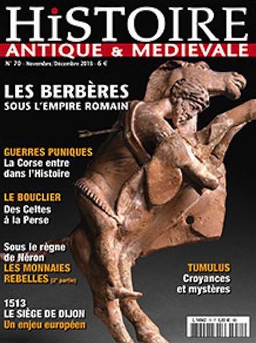 n°70. Novembre-Décembre 2013. Dossier : Les Berbères sous l'Empire romain.