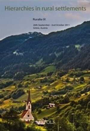 Hierarchies in rural settlements / Hierarchien in ländlichen Siedlungen / Des hiérarchies dans l'habitat rural, (Ruralia 9), 2013, 462 p.