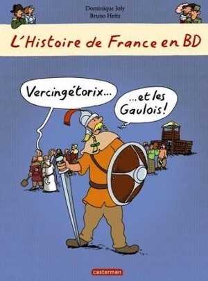 L'histoire de France en BD. Vercingétorix et les Gaulois, 2013, 48 p. LIVRE JEUNESSE