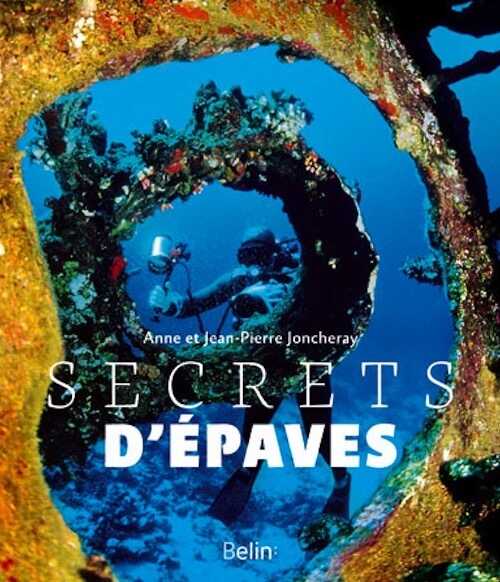 Secrets d'épaves, 2013, 256 p.