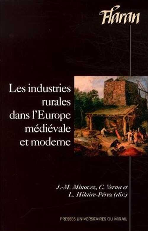 Les industries rurales dans l'Europe médiévale et moderne, (Flaran 33), 2013, 312 p.