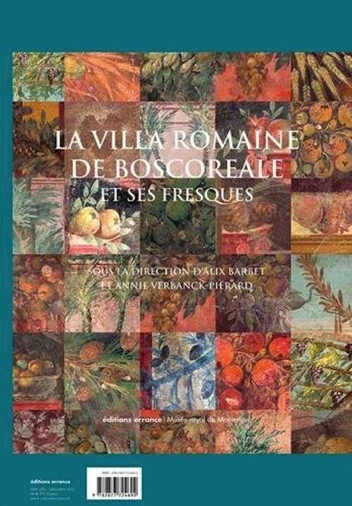 La villa romaine de Boscoreale et ses fresques, 2013.