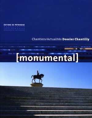 2, 2013. Dossier Chantilly - Chantiers/Actualités.