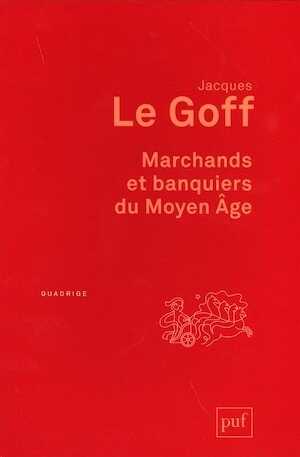 Marchands et banquiers du Moyen Age, 2014, 144 p.