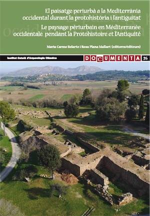 El paisatge periurbà a la Mediterrània occidental durant la protohistòria i l'antiguitat / Le paysage périurbain en Méditérranée occidentale pendant la Protohistoire et l'Antiquité, (actes coll. Tarragone, mai 2009), 2012.