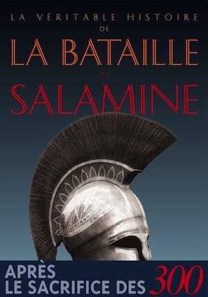 La Véritable Histoire de la bataille de Salamine, 2014, 200 p.