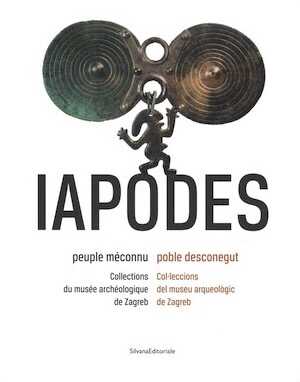 Les Iapodes, peuple méconnu. Collections du musée archéologique de Zagreb, 2014, 208 p., 250 ill.