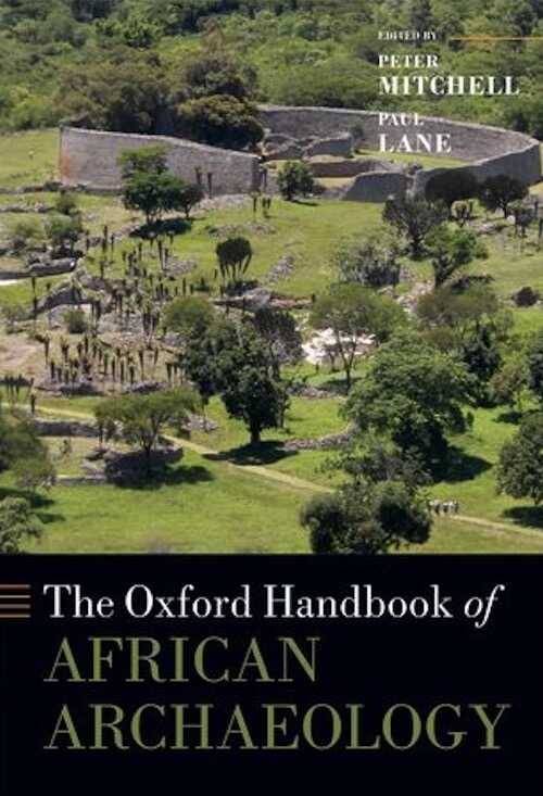 The Oxford Handbook of African Archaeology, 2013, 1080 p.