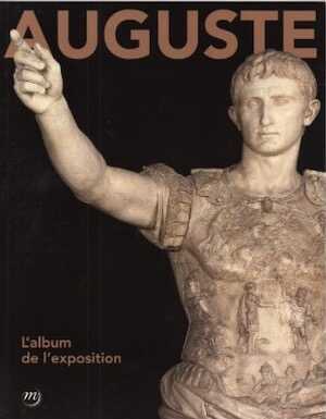 ÉPUISÉ - Auguste, (cat. expo. Grand Palais, Paris, mars-juil. 2014), 2014, 352 p., 350 ill.