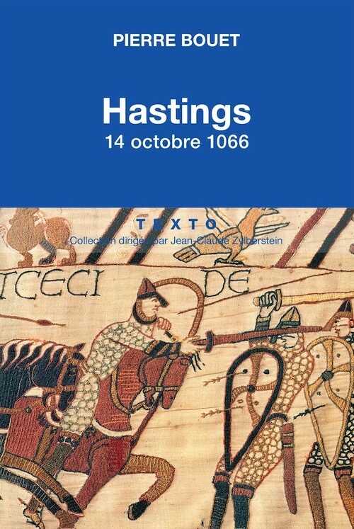 Hastings. 14 octobre 1066, 2014, 180 p.