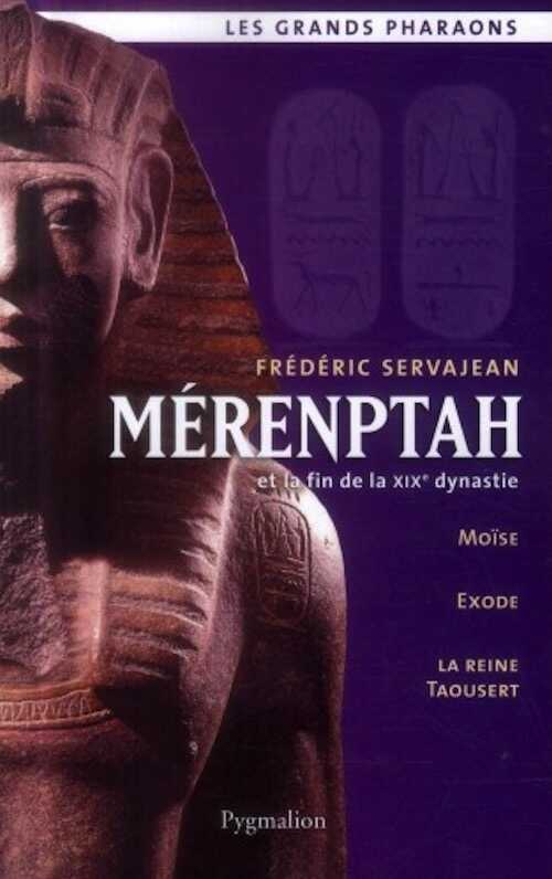 Mérenptah et la fin de la XIXe Dynastie, 2014, 399 p.