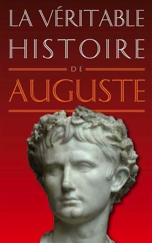 La Véritable Histoire d'Auguste, 2014.