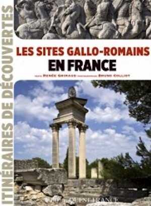 Les sites gallo-romains en France, 2014, 120 p.