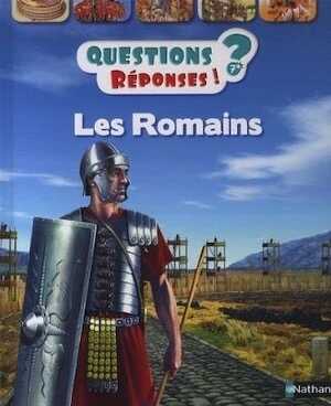 Les Romains, (coll. Question/Réponses), 2014, 32 p. Livre Jeunesse à partir de 7 ans.