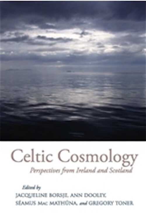 Celtic Cosmology. Perspectives from Ireland and Scotland, 2014, 315 p.
