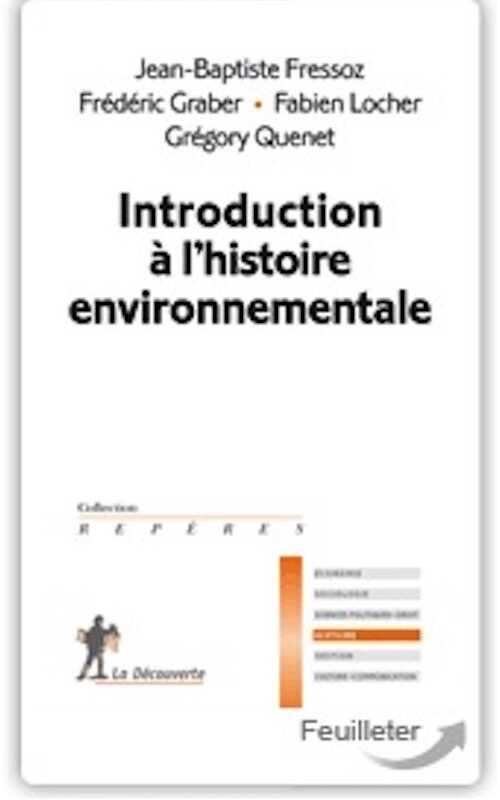 Introduction à l'histoire environnementale, 2014, 128 p.