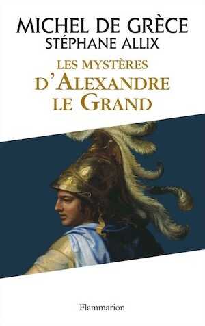 Les Mysteres d'Alexandre le Grand, 2014, 240 p. 