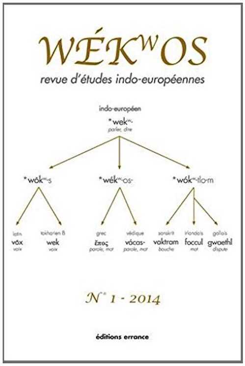 WÉKWOS. Revue d'études indo-européennes n°1, 2014.