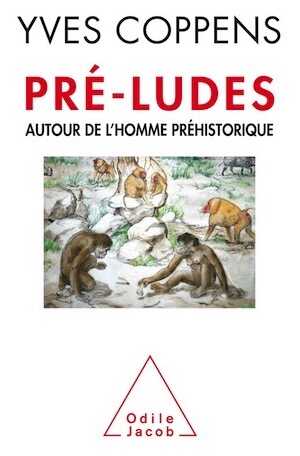 Pré-ludes. Autour de l'homme préhistorique, 2014, 416 p.