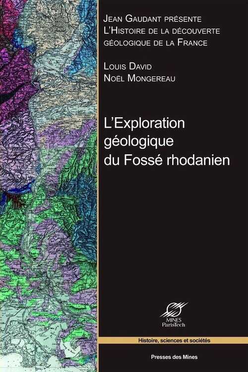 L'Exploration géologique du Fossé rhodanien, 2014, 373 p.